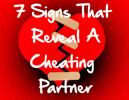 7 Signs that Reveal a Cheating Partner