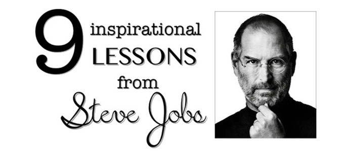 9 Life Lessons from Steve Jobs