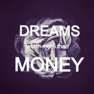 78366-Dreams-Worth-More-Than-Money
