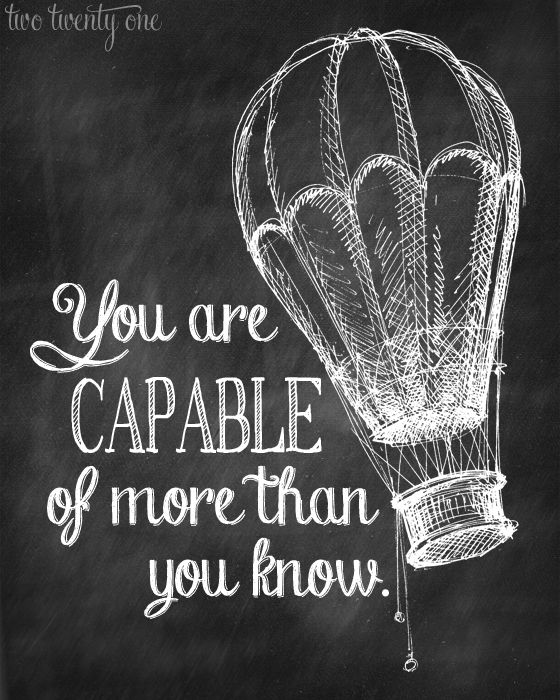 You are capable